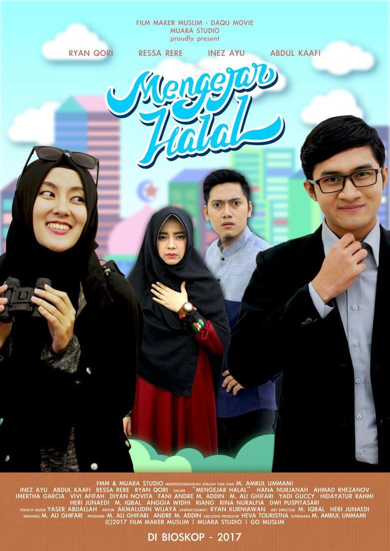 Ini Semua Hal Menarik Dibalik Film Islami Mengejar Halal Yang Tayang