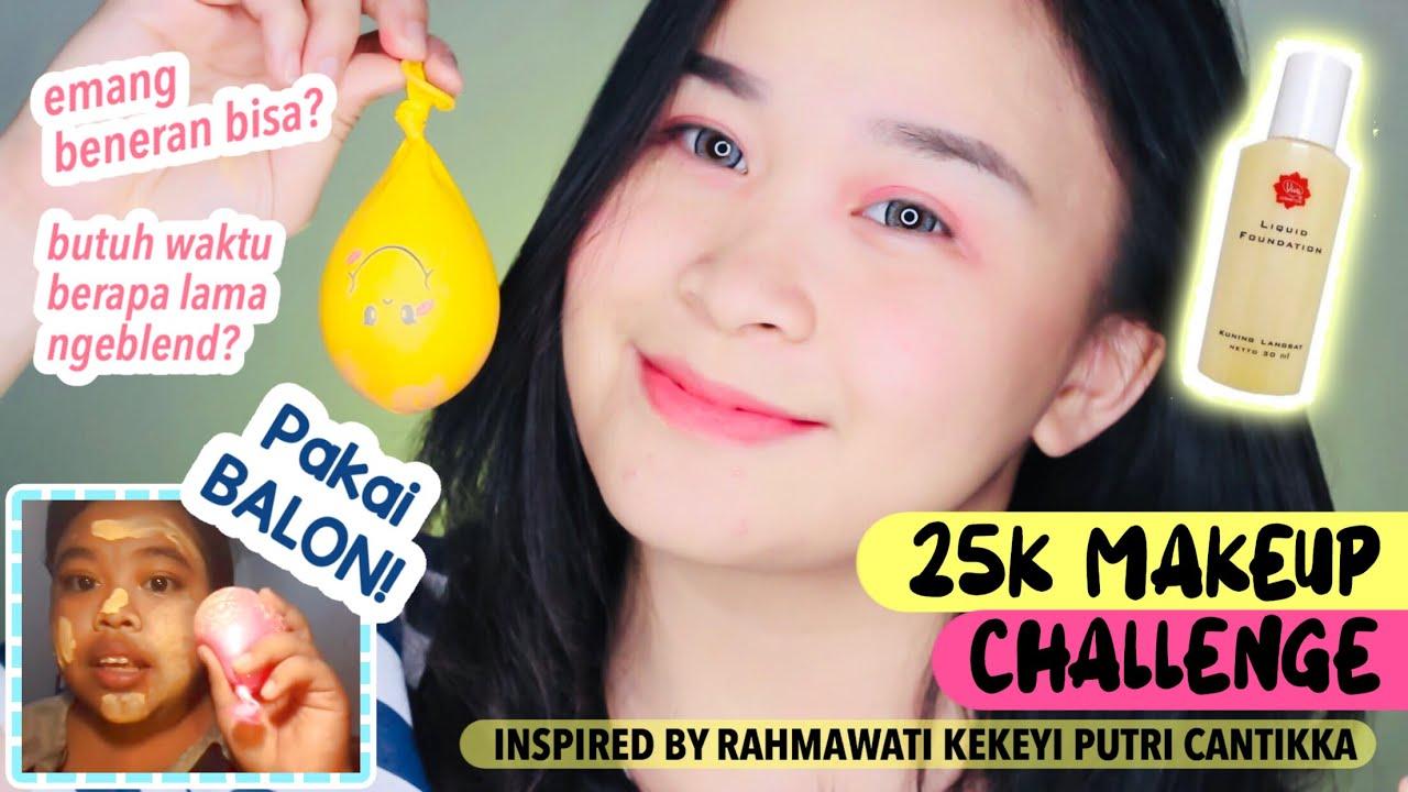 FORUM Semenjak Tutorial Makeup Rahmawati Kekeyi Viral Balon Isi